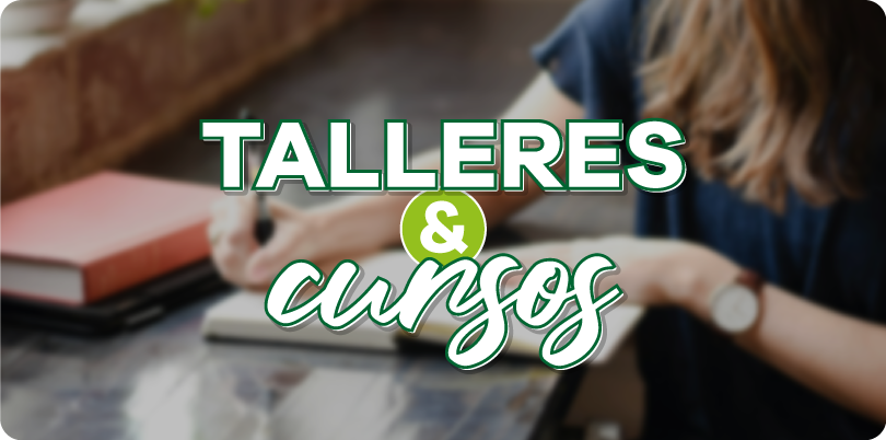 TALLERES Y CURSOS